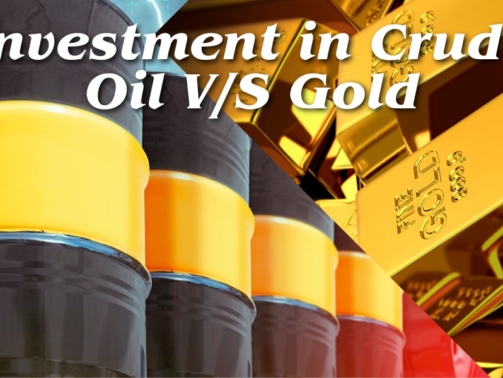 Investment in Crude Oil and Gold