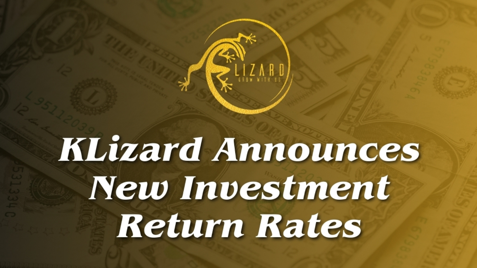 KLizard Announces New Investment Return Rates
